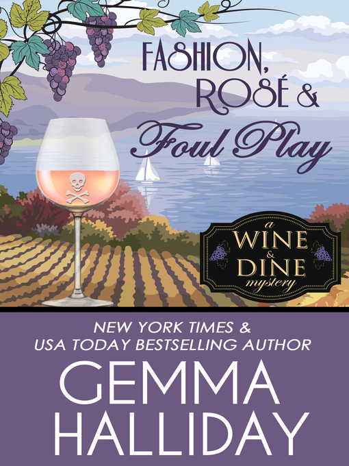 Title details for Fashion, Rosé & Foul Play by Gemma Halliday - Available